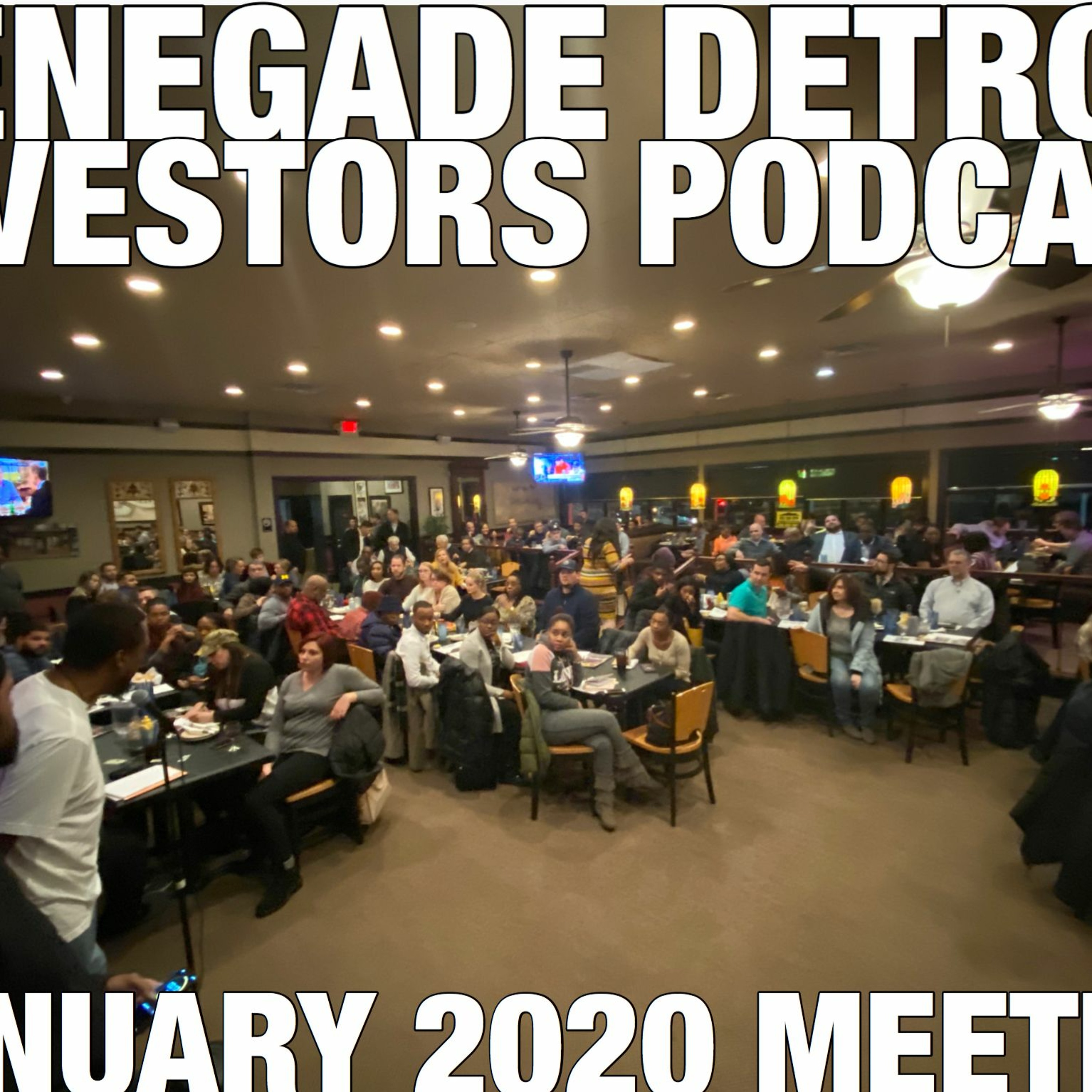 January 2020 Renegade Detroit Investors Meeting