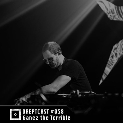 DREPTCAST #058 - Ganez the Terrible