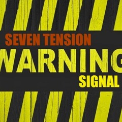 Seven Tension - Warning Signal [FREE DOWNLOAD!!!]