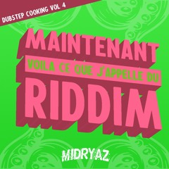 DUBSTEP COOKING VOL 4 (Maintenant voilà ce que j'appelle du riddim)