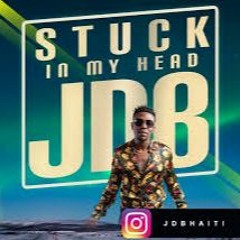 Jay Dee B - Stuck In My Head