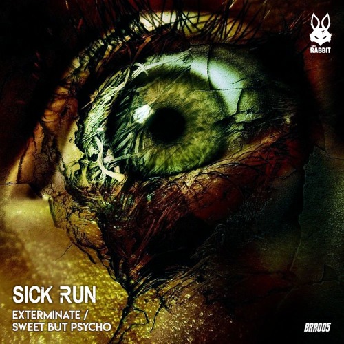 Sick Run - Exterminate