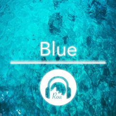 Blue【No Copyright Music】