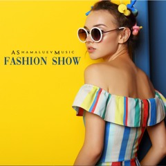 Fashion Show - Modern House and Upbeat Background Music Instrumental (FREE DOWNLOAD)