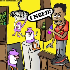 I Need (Prod. DjKronicBeats)