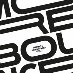 MORE BOUNCE presents 'Feeding U New Knocks Vol. 2' (compilation)