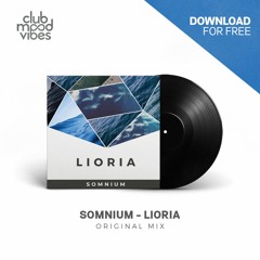 FREE DOWNLOAD: Somnium - Lioria (Orignal Mix) [CMVF018]