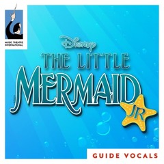 Kiss The Girl (The Little Mermaid Jr.) Musical