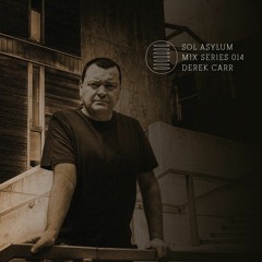 Sol Asylum Mix series- 014 by Derek Carr