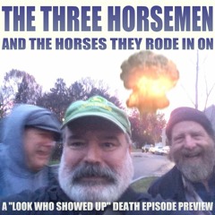 Look Who Showed Up Three Horseman episode 12 preview