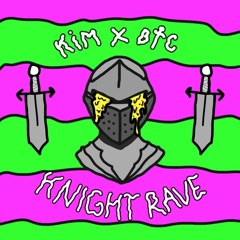 kim & basscaptain - knight rave