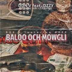 Don v ft. Ozzy - Baloo och mowgli