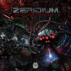 Zeridium - Predators Experiment || Out Now on @SahmanRecords