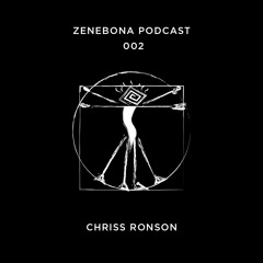 Zenebona Podcast 002 - Chriss Ronson