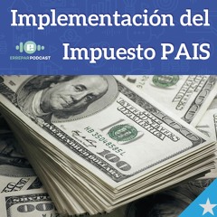 Implementación del Impuesto PAIS