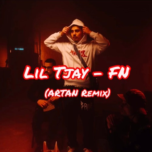 Lil Tjay - FN (Artan remix)