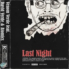 Last Night - Venom Verde Feat. David Verde(prod.lukexi)