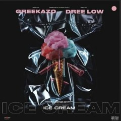 Greekazo X Dree Low - Ice Cream (Osläppt)