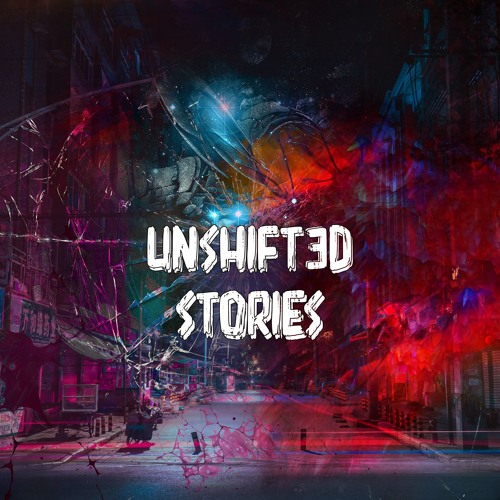 Unshifted - Stories