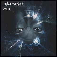Cyber - Project - Onyx (Original Mix)(free download)
