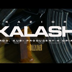 Kazior - Kalash (prod. Kubi Producent X Opiat)