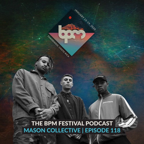 The BPM Festival Podcast 118: Mason Collective