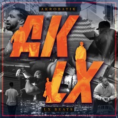 AKLX - BEND BUT DON'T BREAK (FEAT. EDO.G, MR.LIF & DJ GRAZZHOPPA)