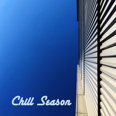 Chill Season #2