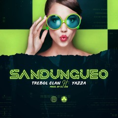 Sandungueo Feat. Yazza (Prod. Dj Joe)