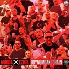Ezhel&Murda - Boynumdaki Chain (Chill Mix)