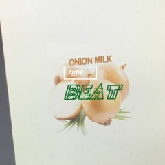 Onion Milk Type Beat