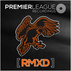 RMXD [Premier League Recordings]