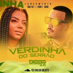 VERDINHA DO SERRÃO ( DJ DIEGO BEATS ) LUDMILLA 2K20