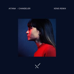 Aitana OT - Chandelier (Xenis Remix)