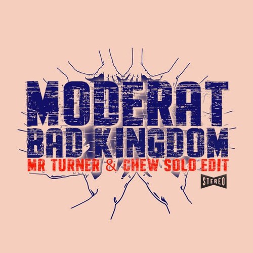Moderat - Bad Kingdom (Petko Turner & Chew Solo Edit) Free DL