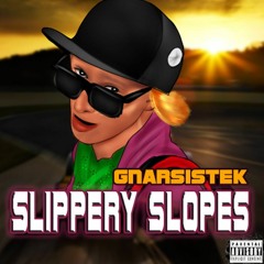Gnarz- Slippery Slopes