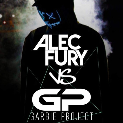 Alec Fury Vs Garbie Project