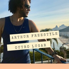 Arthur Freestyle Feat Bell - Outro Lugar - Prod Dj Hum