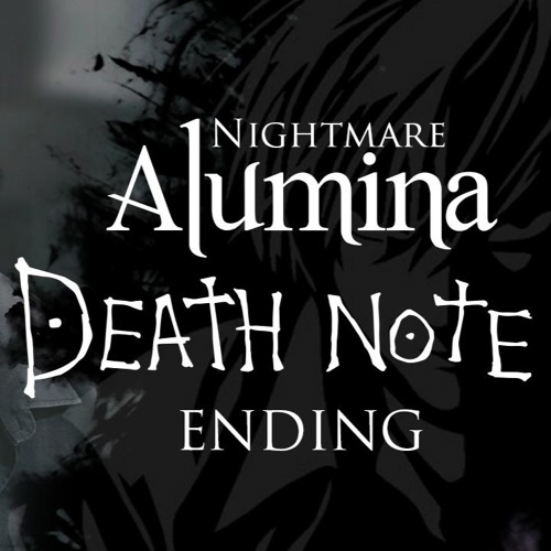 Alumina - Nightmare ( デスノート) By: Lukkyyu
