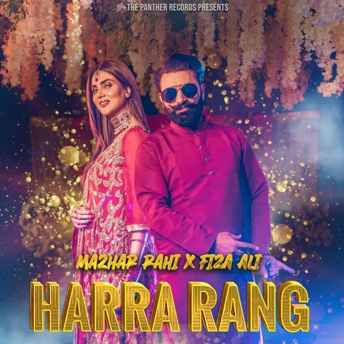 Stream Harra Rang Mazhar Rahi & Fiza Ali Wedding Song.mp3 by The Panther  Records | Listen online for free on SoundCloud