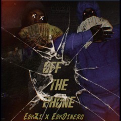 Ebk Dinero x Ebk Zi - Off The Phone (Freestyle)