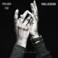 YFN Lucci - 7.62 #WillhebeMix