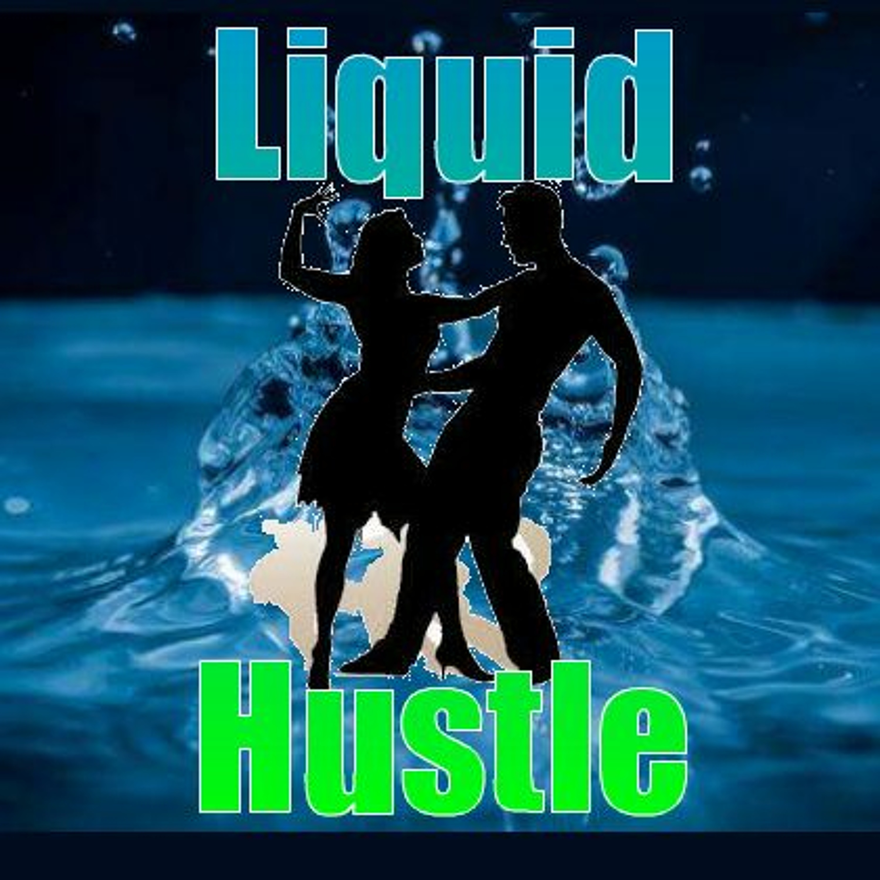 Liqiud Hustle episode artwork