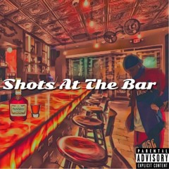 Shots At The Bar