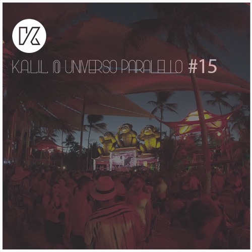 K.A.L.I.L. @ Universo Paralello #15 UP Club - 29.dec.2019 - Bahia, Brazil