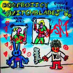 Switchblades (prod. bird)