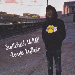 Switched U/UP (Prod. Woodpecker)