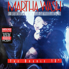 Martha Wash -  Give It To You [07863 62434-1 - 2x12"] [1992 RCA]