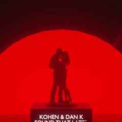 Kohen & Dan K -Found That Later (ZYEK REMIX)