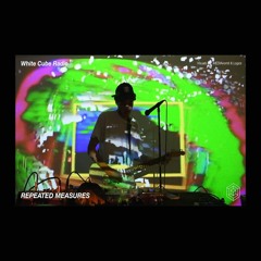 Repeated Measures | White Cube Radio (Live Set)